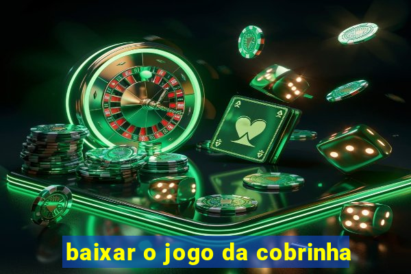 baixar o jogo da cobrinha